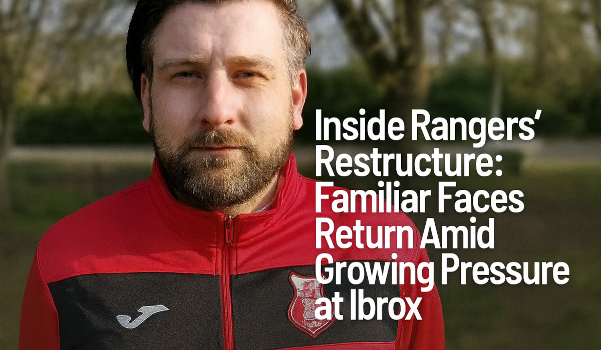 Rangers’ Staff Shake-Up: Familiar Faces, Fresh Questions Over Recruitment at Ibrox